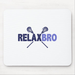 Lacrosse Player Relax Bro Funny Lax Geschenk Männe Mousepad