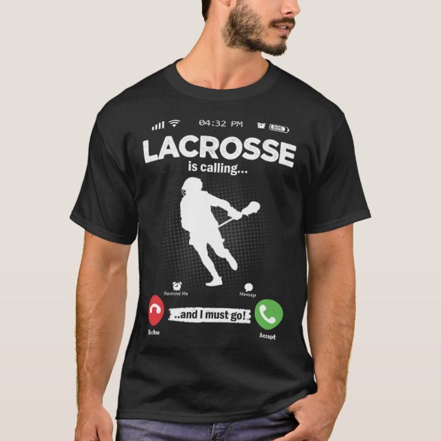 Lacrosse ruft an, ich muss Lax Hobby Lacrosse gehe T-Shirt (Vorderseite)