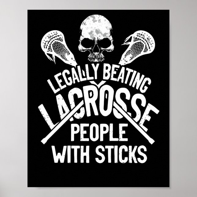 Lacrosse schlägt Menschen mit Stöcken legal Poster (Vorne)
