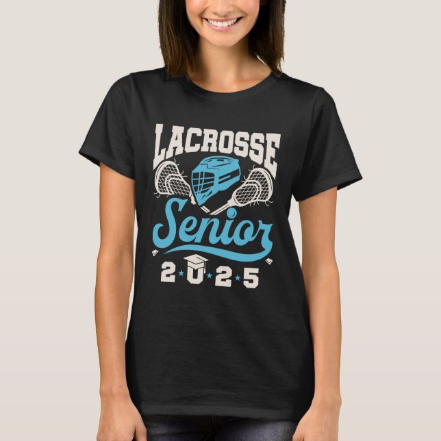 Lacrosse Senior Class of 2025 Abschluss T-Shirt (Vorderseite)