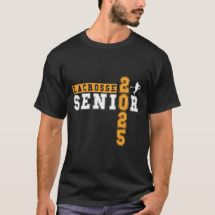Lacrosse Senior Night Lacrosse Senior 2025 Graduat T-Shirt