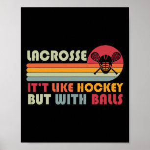 Lacrosse Shirt Funny Lacrosse Players Team Boys Yo Poster