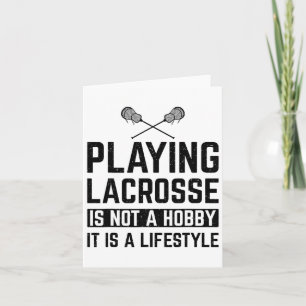 Lacrosse spielen ist kein Hobby Karte