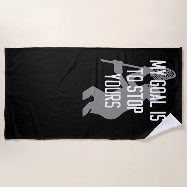 Lacrosse-Tormann - mein Ziel ist, Ihr zu stoppen Strandtuch (Vorderseite)
