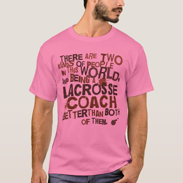 Lacrosse-Trainer-Geschenk T-Shirt (Vorderseite)