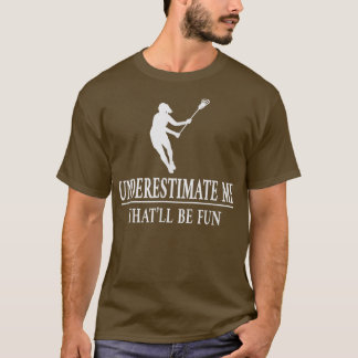 Lacrosse unterschätzt mich, Frauen Empowerment 352 T-Shirt