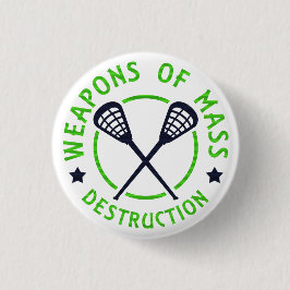 Lacrosse Weapons of Destruction Button