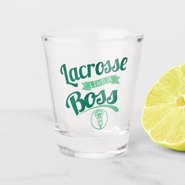 Lacrosse wie ein Boss Schnapsglas (Vorderseite)