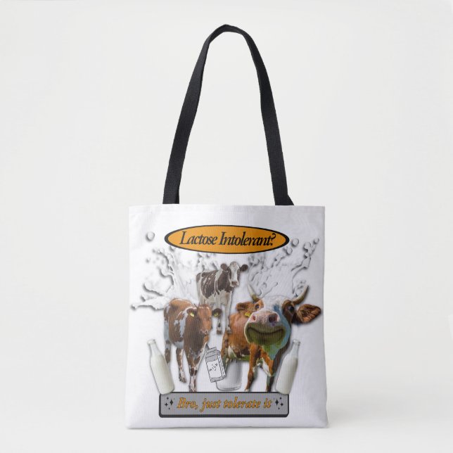 Lactose Intolerant? Just Tolerate It meme bag (Vorderseite)