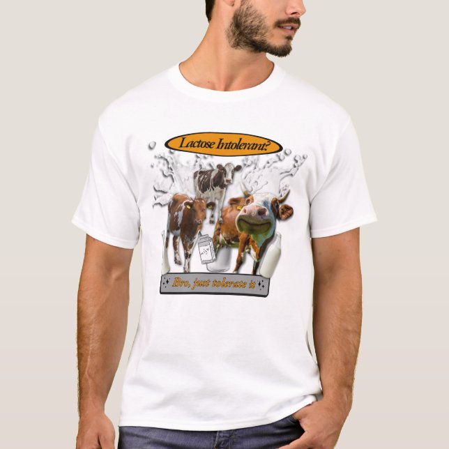 Lactose Intolerant? Just Tolerate It - meme tshirt (Vorderseite)