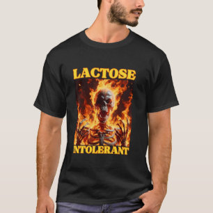 Lactose Intoleranz Funny Cringe Hard Skeleton Meme T-Shirt