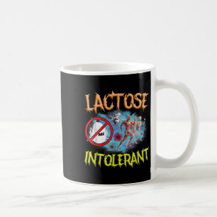 Lactose Intoleranz Ironischer Sarcastic Funny Spaß Kaffeetasse