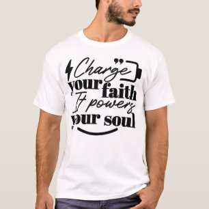 Lade deinen Glauben auf – Christliches Inspiration T-Shirt