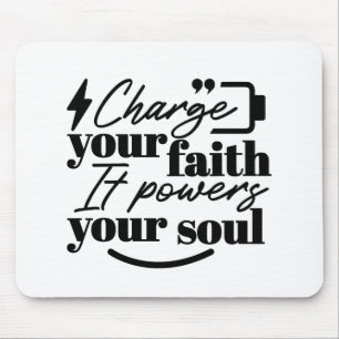 Lade Deinen Glauben auf – Christliches Inspirieren Mousepad