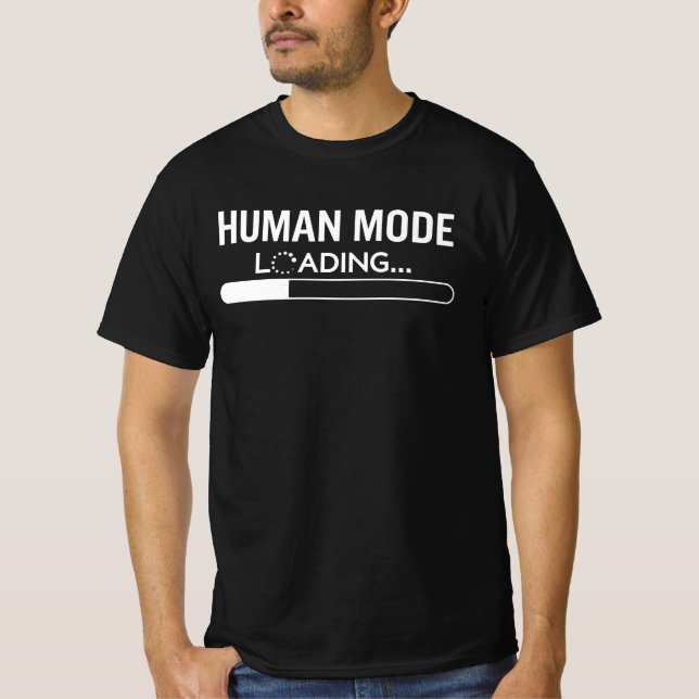 Lade Menschlicher Modus - Lustiger Technikfehler T-Shirt (Vorderseite)