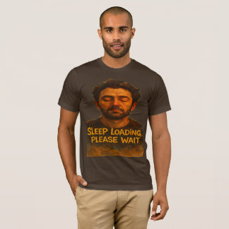 Lade Schlaf Bitte Warten Lustiges T-Shirt