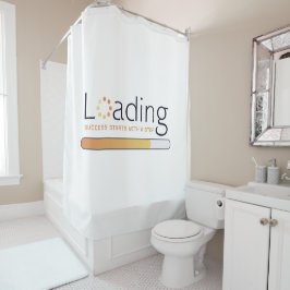 Laden - Erfolg beginnt mit einem Schritt Duschvorhang