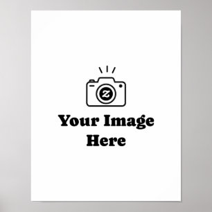 Laden Sie Ihr Bild hoch Poster