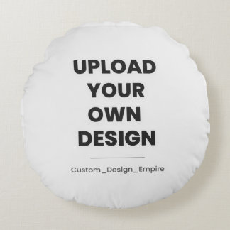 Laden Sie Ihr eigenes Design hier hoch | Benutzerd Rundes Kissen