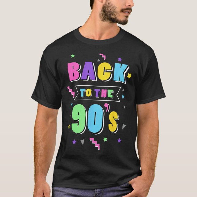 Ladies Back to the 90s Girl 90s Party Costume Wome T-Shirt (Vorderseite)