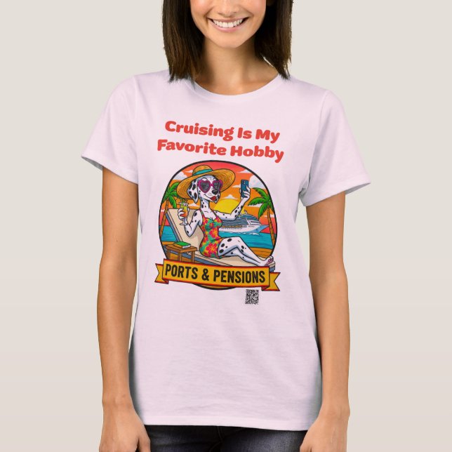 Ladies Cruising is my Favorite Hobby Front Print T T-Shirt (Vorderseite)