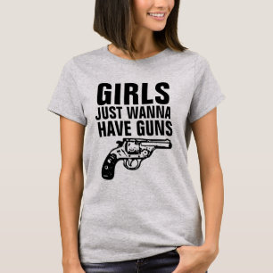LADIES GUN (MÄDCHEN HABEN NUR WANNA GUNS) T - Shir T-Shirt