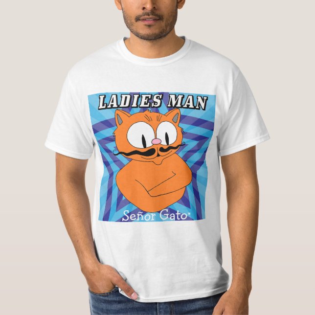 "LADIES MAN" Señor Gato™ Mustache Cat Funny T-Shirt (Vorderseite)