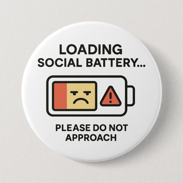 Ladung Sozialbatterie Funny Introvertierte Warnung Button (Vorderseite)