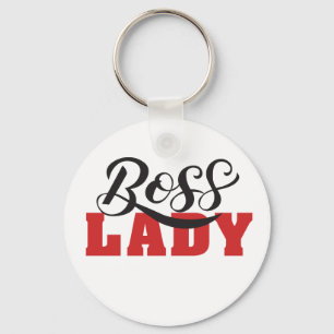Lady Boss – Starkes Selbstbewusstes Frauendesign Schlüsselanhänger