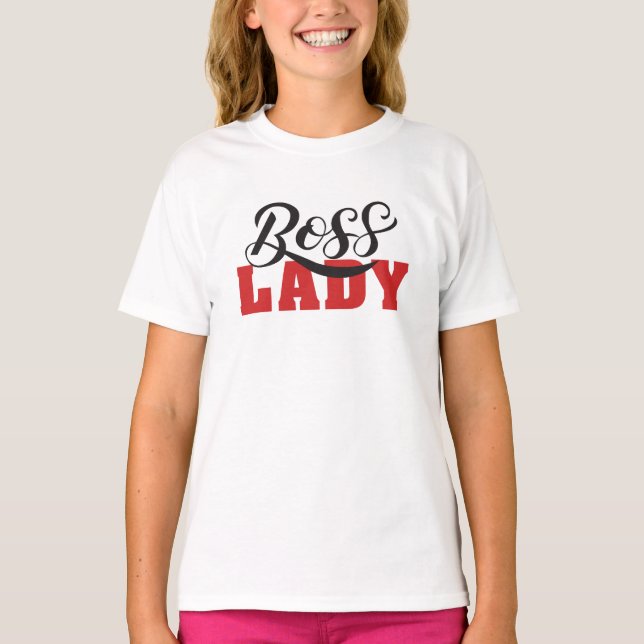 Lady Boss – Starkes Selbstbewusstes Frauendesign T-Shirt (Vorderseite)