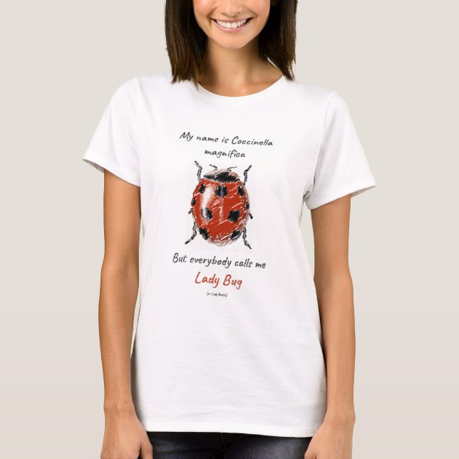 Lady Bug (Coccinella magnifica) T-Shirt (Vorderseite)