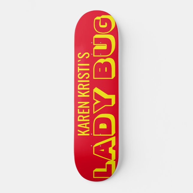 LADY BUG Skateboard (Vorderseite)