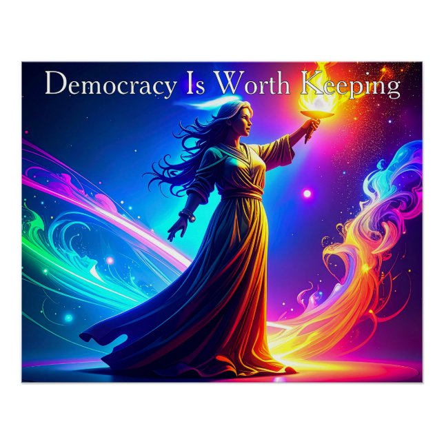 Lady Liberty Democracy Is Worth Keeping Poster (Vorderseite)