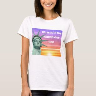 Lady Liberty und das Königreich Gottes T-Shirt