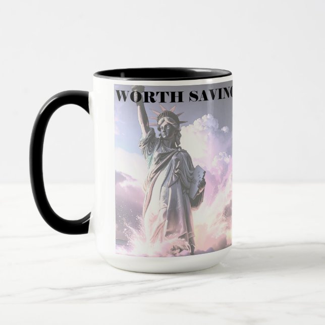 Lady Liberty Worth Saving Democracy Political USA Tasse (Links)