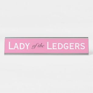 Lady of Ledgers Funny Female Accountant CFO Schreibtischnamensplakette