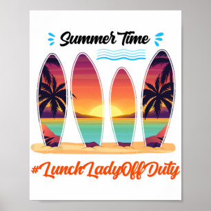 Lady Off Duty Sommerzeit Ende des Schuljahres Poster