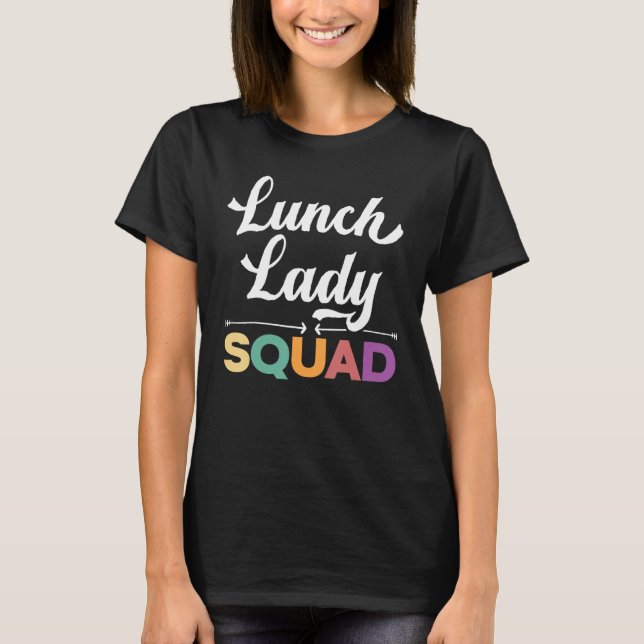 Lady Squad Cafeteria Worker Dinner Lady Cook T-Shirt (Vorderseite)