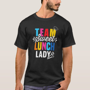 Lady Squad I Team Sweet Dessert Teacher Café T-Shirt