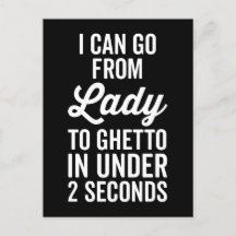 Lady to Ghetto Funny Zitat