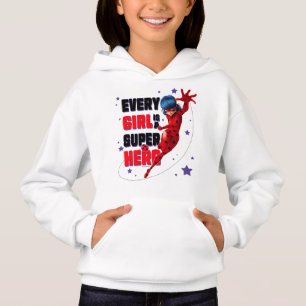 Ladybug Every Girl ist ein Super-Held Hoodie