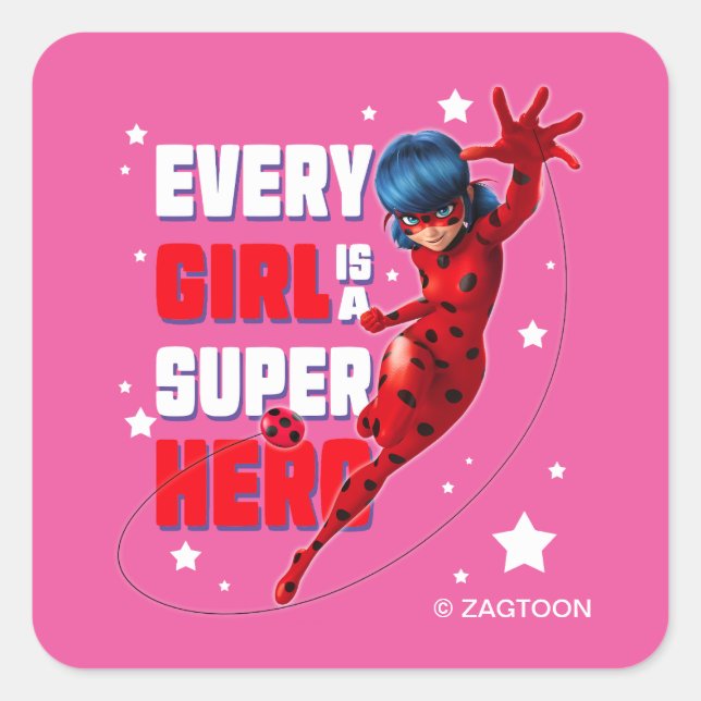 Ladybug Every Girl ist ein Super-Held Quadratischer Aufkleber (Vorderseite)