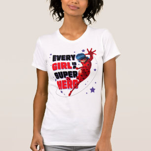 Ladybug Every Girl ist ein Super-Held T-Shirt