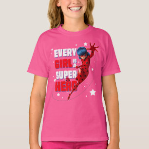 Ladybug Every Girl ist ein Super-Held T-Shirt