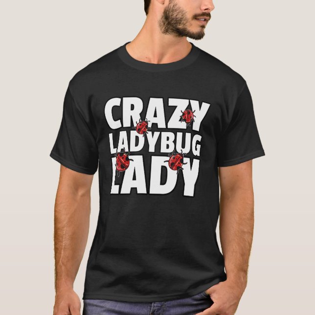 Ladybug Lady Bug  Entomology For Entomologist T-Shirt (Vorderseite)