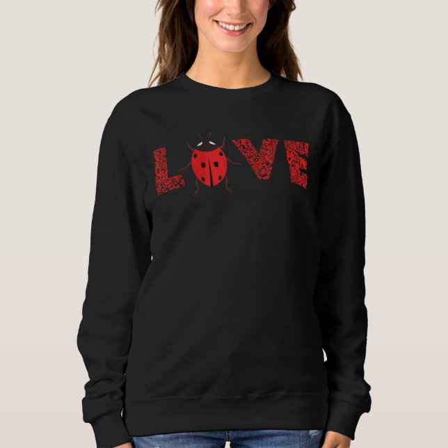 Ladybug Leopard Entomology Ladybug Bug Liebe Sweatshirt (Vorderseite)