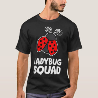Ladybug Squad Team Ladybugs T-Shirt