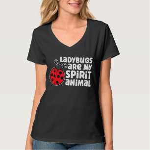 Ladybugs sind mein Geist-Tier-Insekt Ladybug 1 T-Shirt
