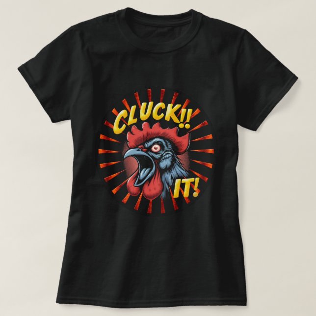Lady's Cluck it T-Shirt (Design vorne)