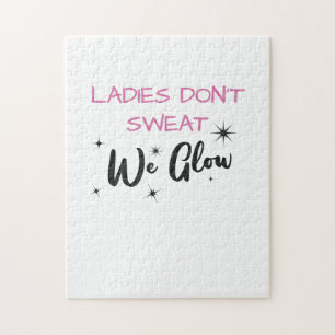 Ladys Don't Sweat We Glow Gym Junkie Puzzle